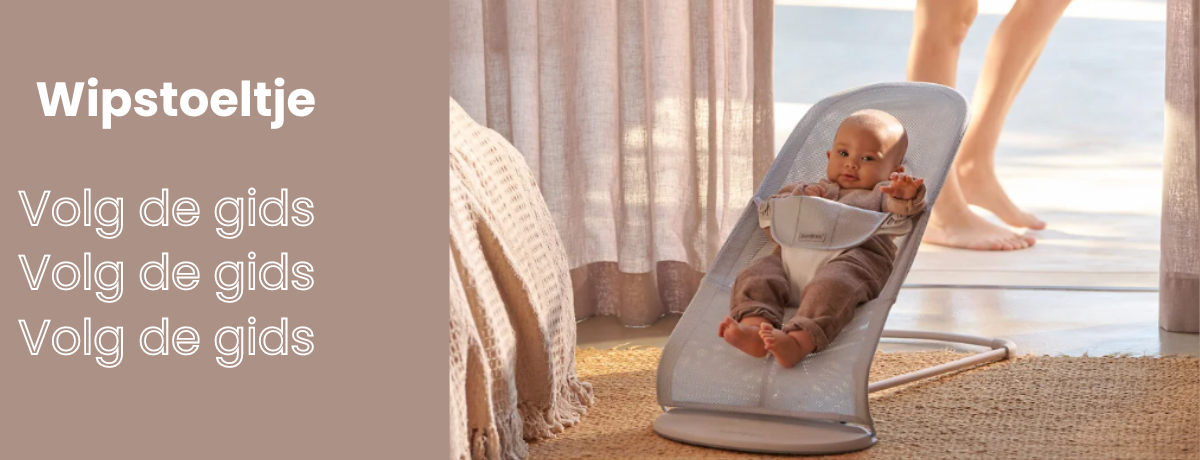 Welk wipstoeltje kies ik best voor mijn baby ?