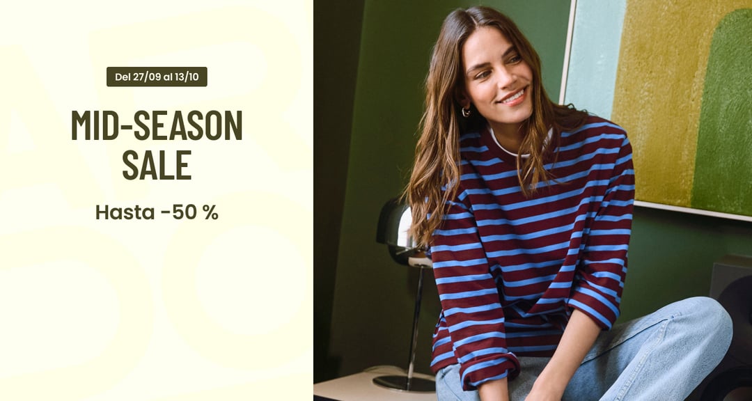 MID SEASON SALE | Hasta -50%