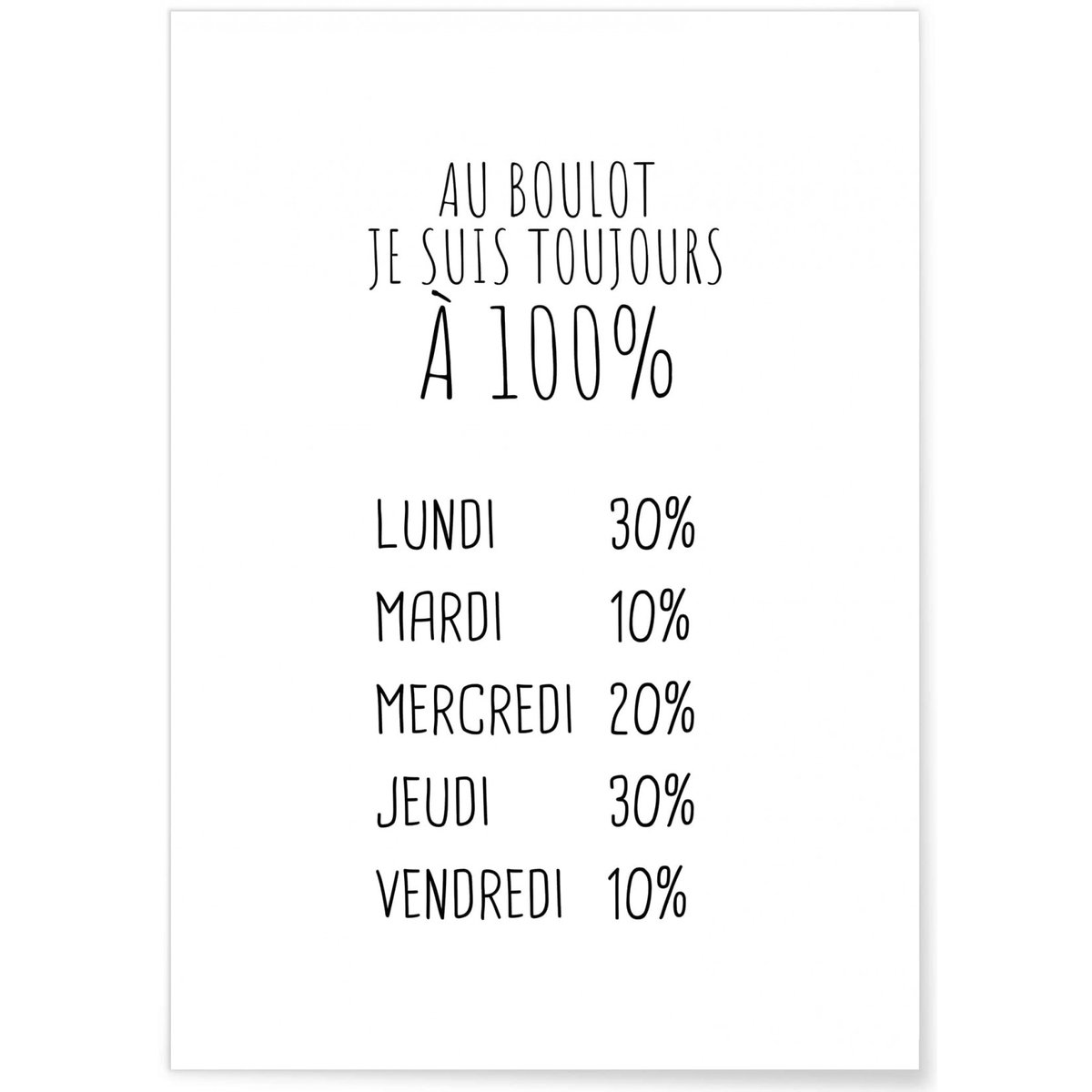 Affiche '100% au boulot' blanc, L'AFFICHERIE