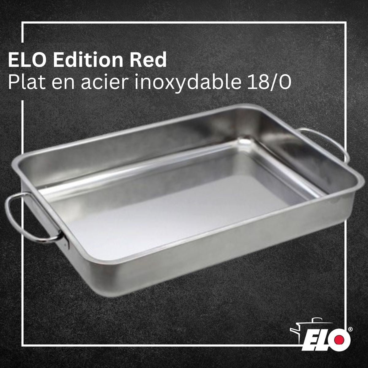 Plat à four acier inoxydable Edition Red inox, ELO