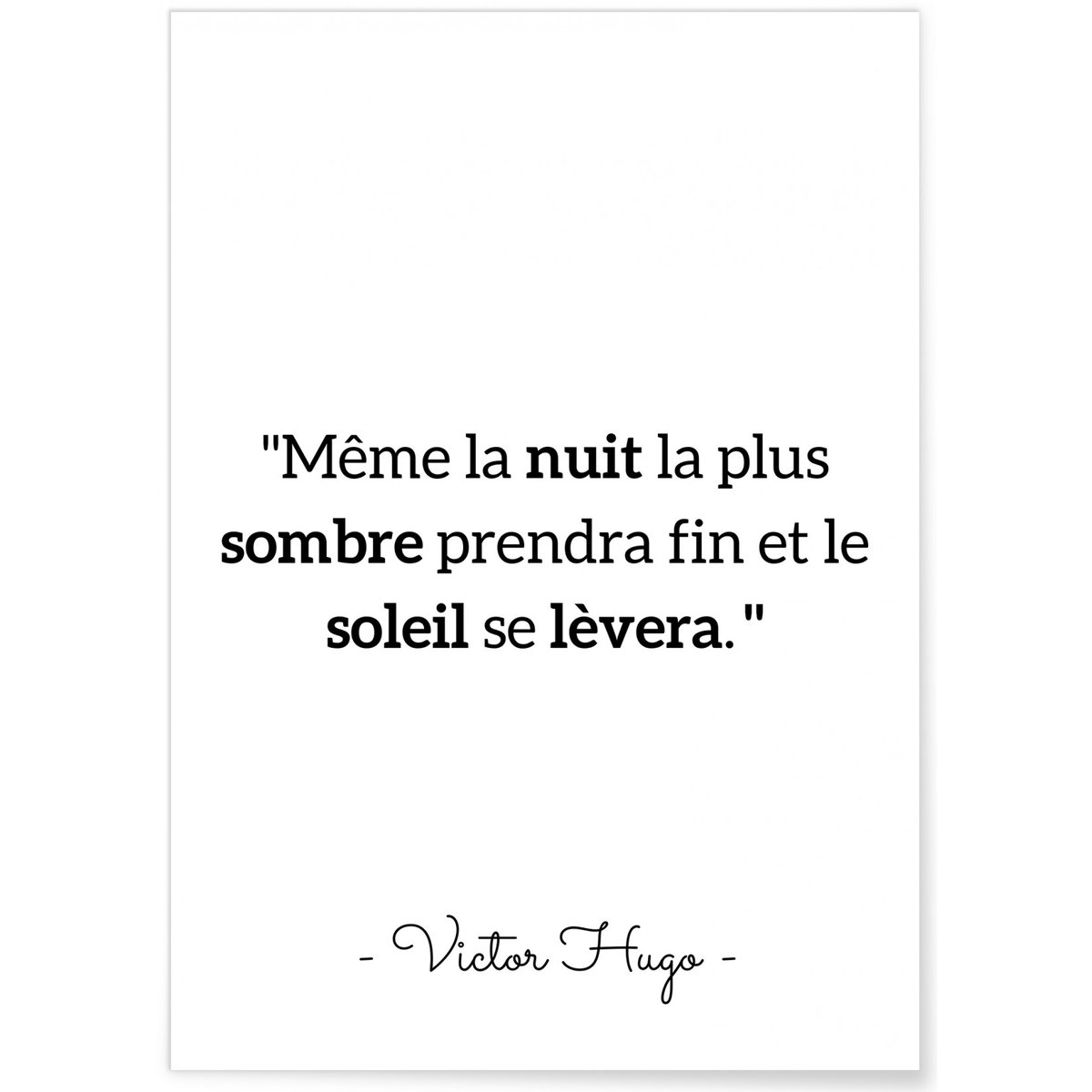 Affiche Victor Hugo 'Même la nuit..' blanc, L'AFFICHERIE