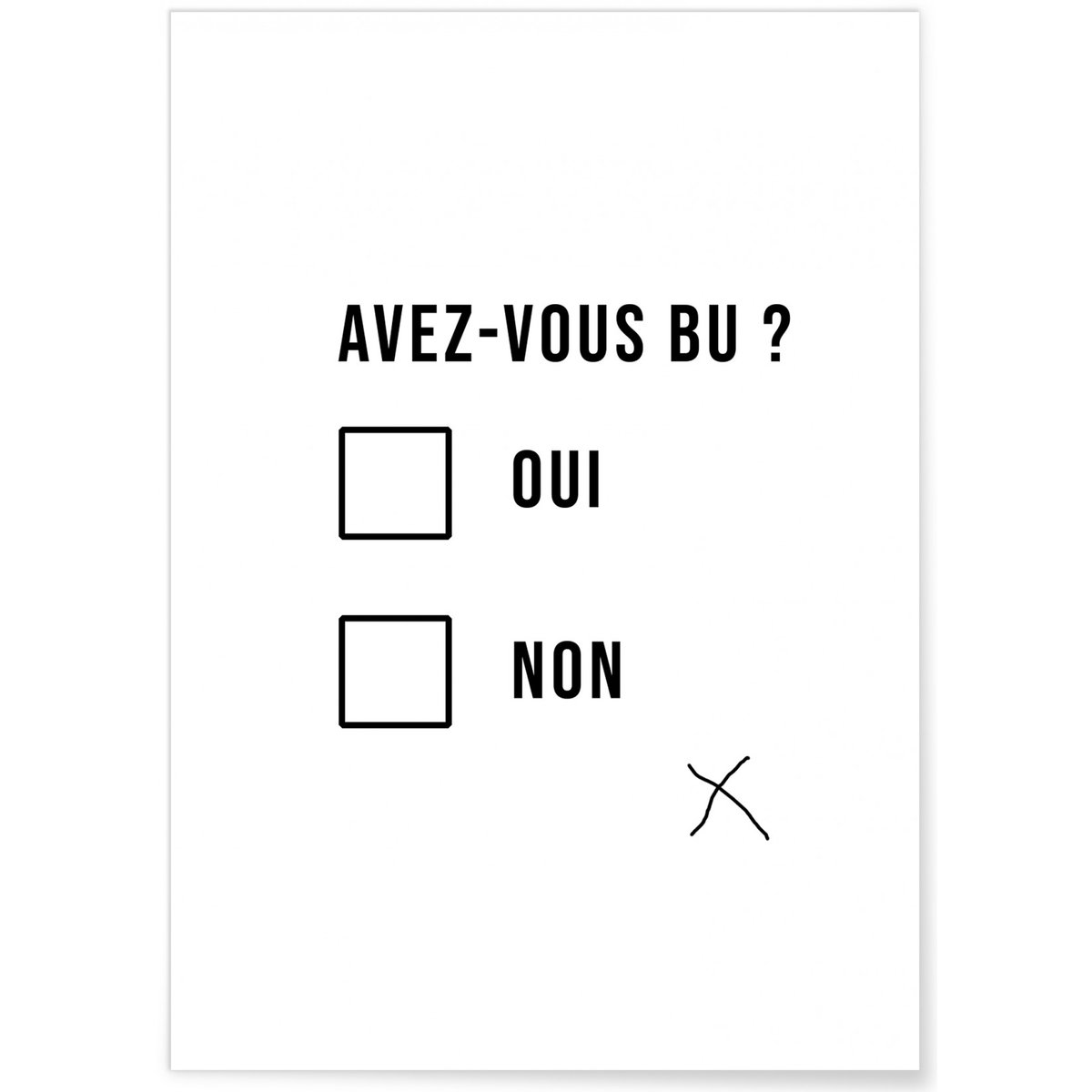 Affiche 'Avez-vous bu ?' blanc, L'AFFICHERIE