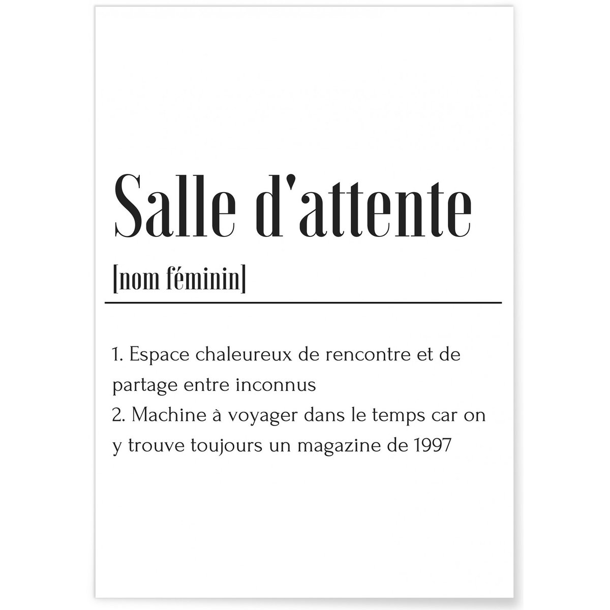 Affiche Définition Salle d'attente blanc, L'AFFICHERIE