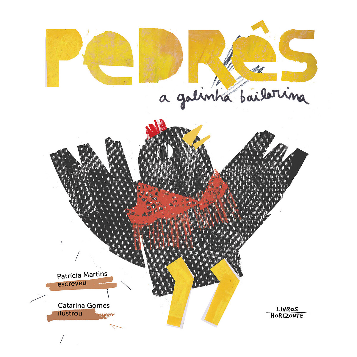 Livro Pedrês - A Galinha Bailarina multicolor, LIVROS HORIZONTE