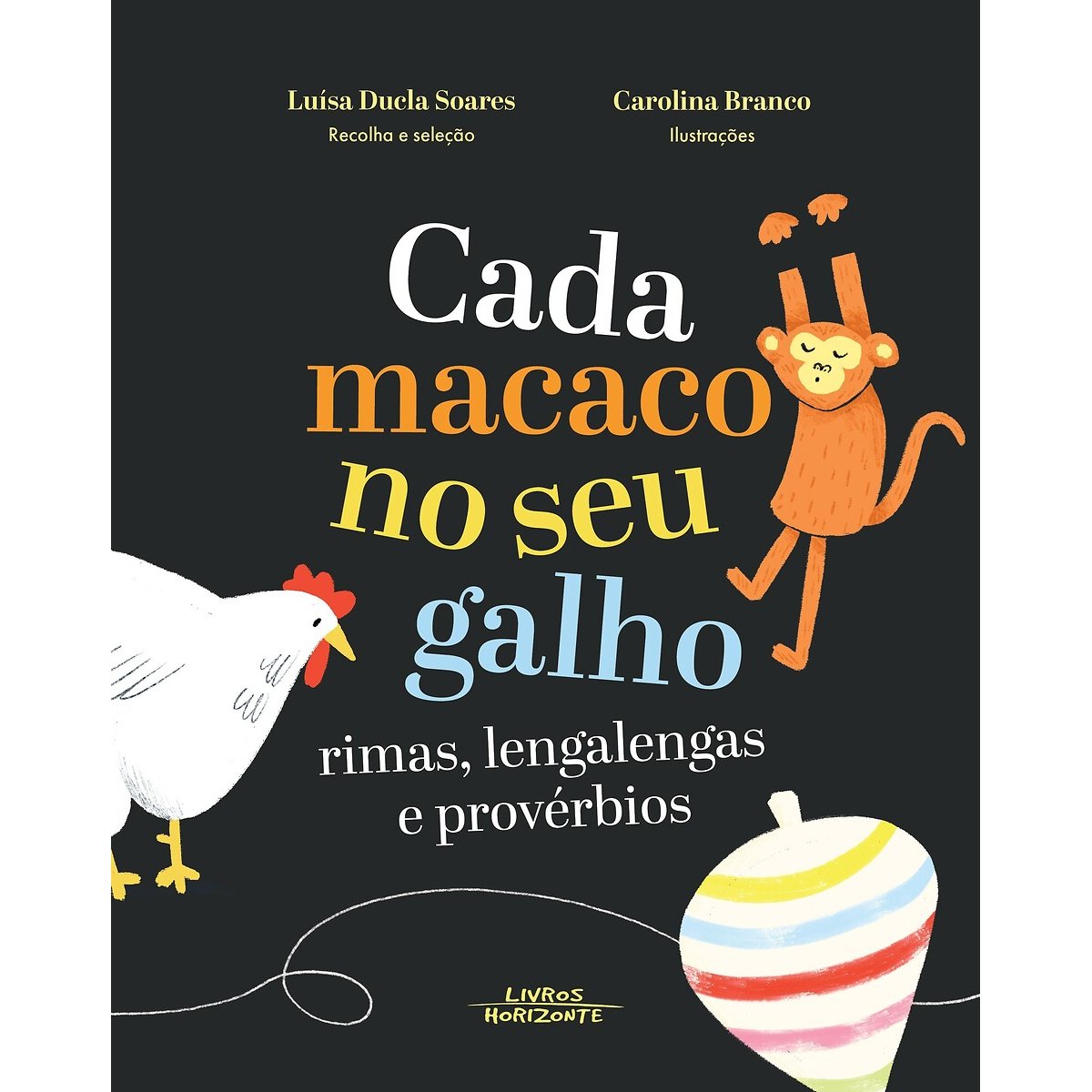 Livro Cada Macaco no Seu Galho, Livros Horizonte multicolor, LIVROS HORIZONTE