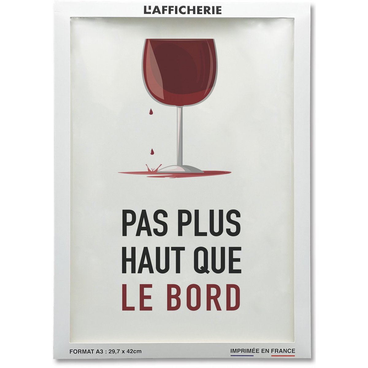 Affiche Pas plus haut que le bord blanc, L'AFFICHERIE