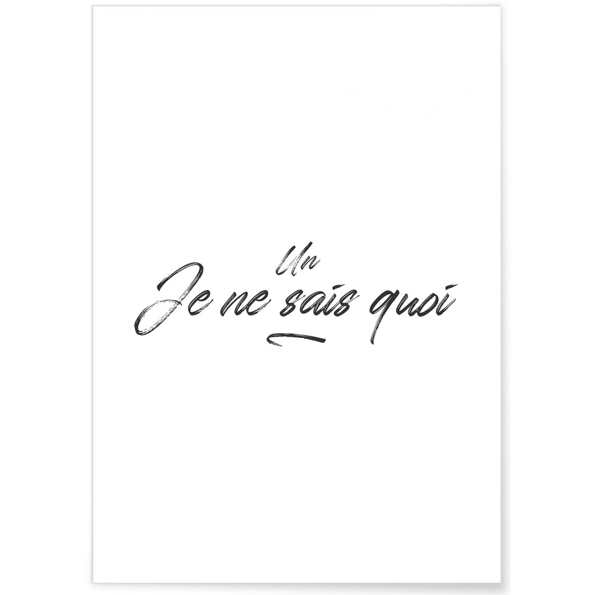 Affiche 'Un je ne sais quoi' blanc, L'AFFICHERIE