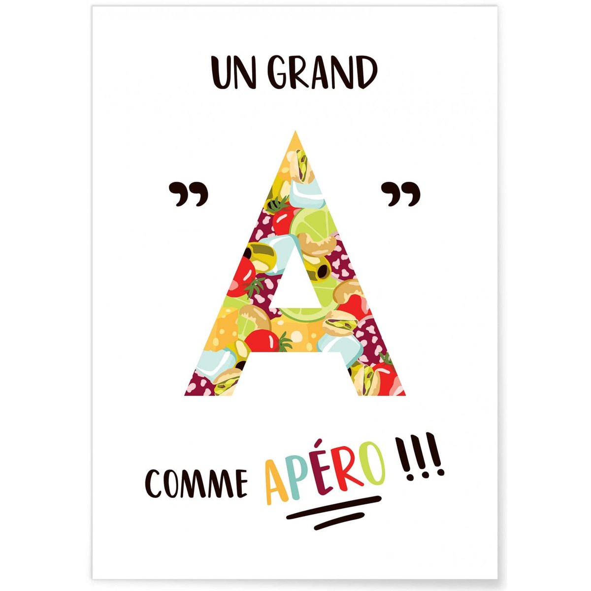 Affiche 'Un grand A comme Apéro' blanc, L'AFFICHERIE
