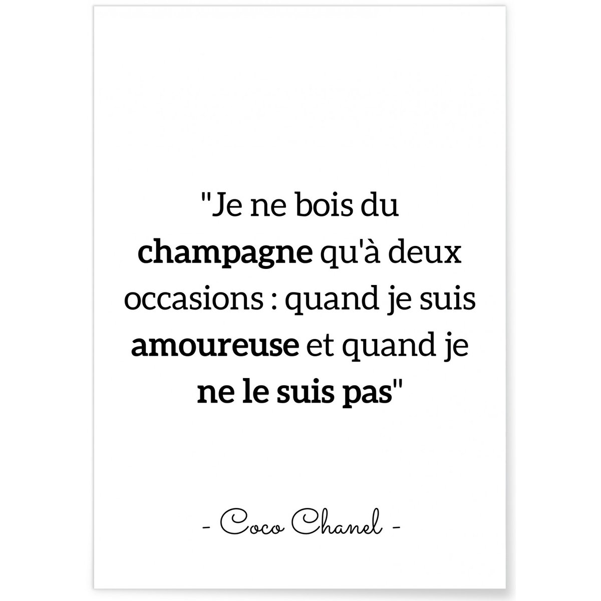 Affiche Citation Coco Chanel : 'Je ne bois du champagne…' blanc, L'AFFICHERIE