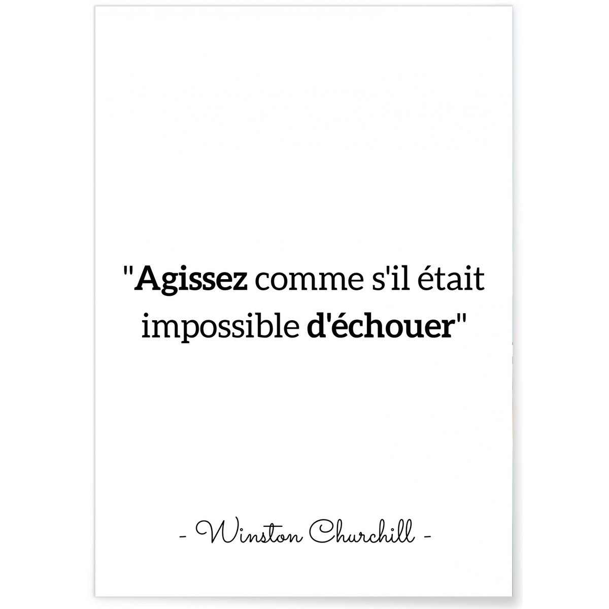 Affiche citation Winston Churchill 'Agissez comme s'il était...' blanc, L'AFFICHERIE