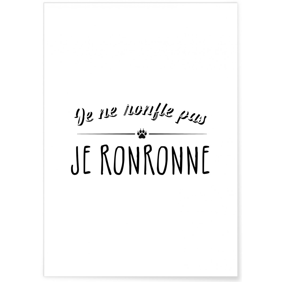 Affiche 'Je ne ronfle pas...' blanc, L'AFFICHERIE