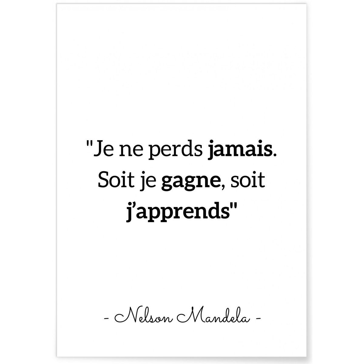 Affiche Mandela 'Je ne perds jamais...' blanc, L'AFFICHERIE
