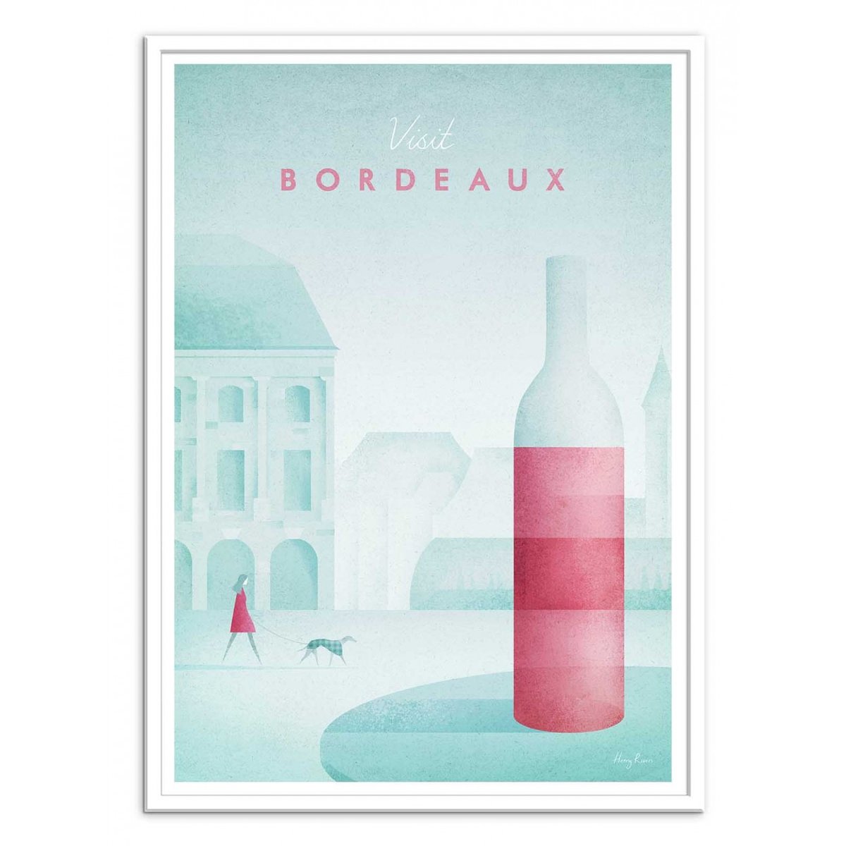Affiche d'art - Visit Bordeaux - Henry Rivers affiche d'art, WALL EDITIONS