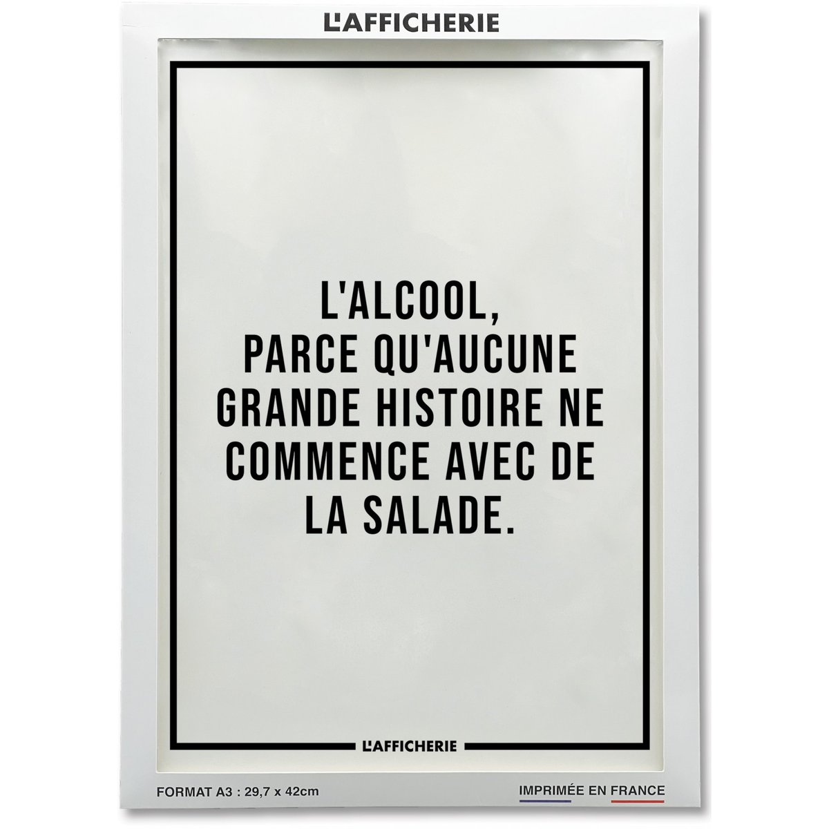 Affiche 'L'alcool...' blanc, L'AFFICHERIE