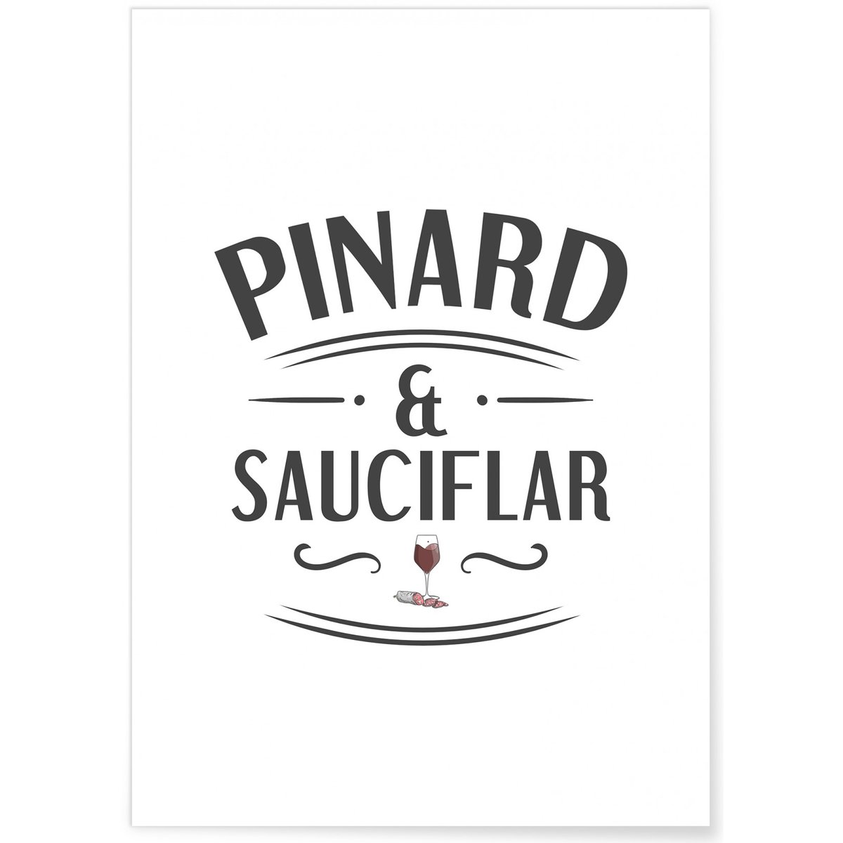 Affiche 'Pinard & Sauciflar' blanc, L'AFFICHERIE