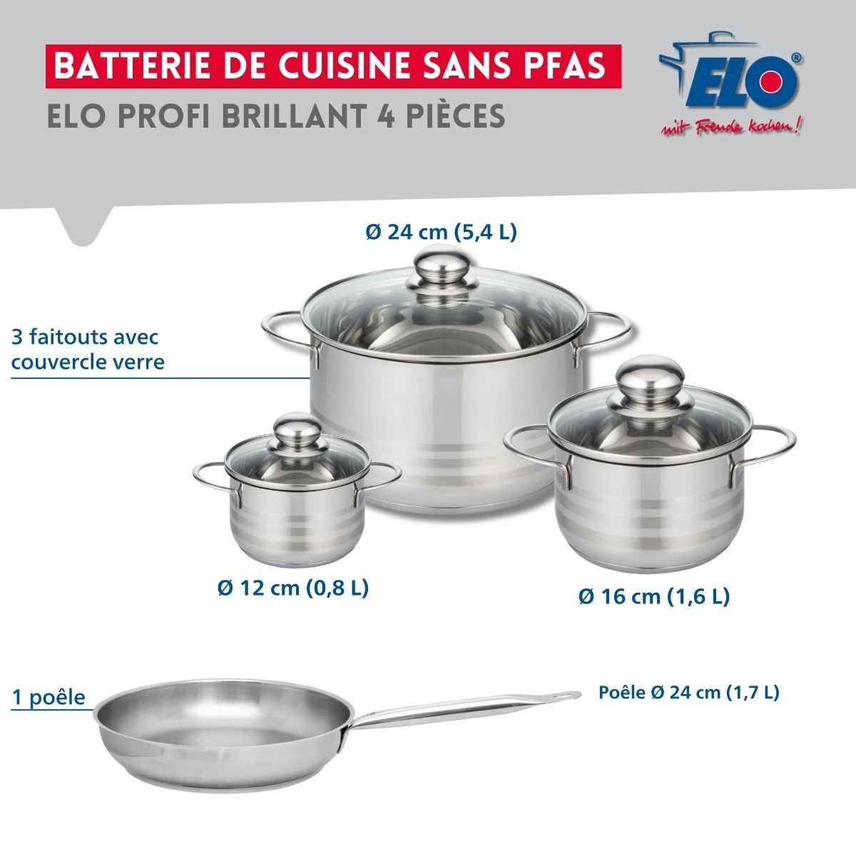 Batterie 1 poêle 24cm + 3 faitouts 12/16/24cm PROFI BRILLANT gris, ELO