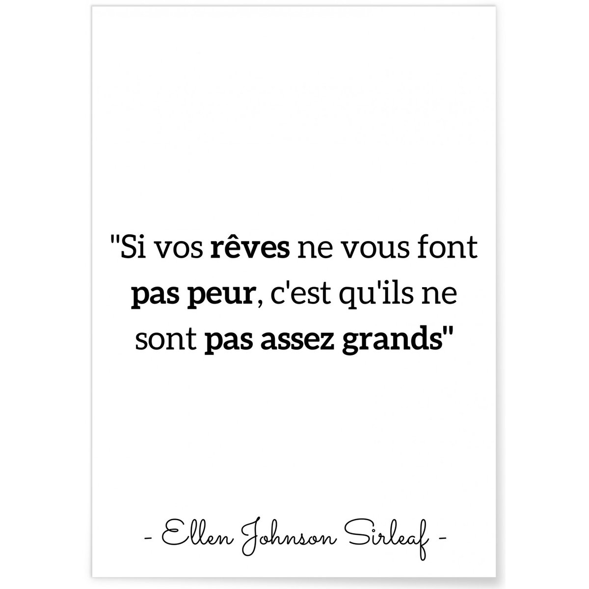 Affiche Ellen Johnson Sirleaf 'Si vos rêves...' blanc, L'AFFICHERIE