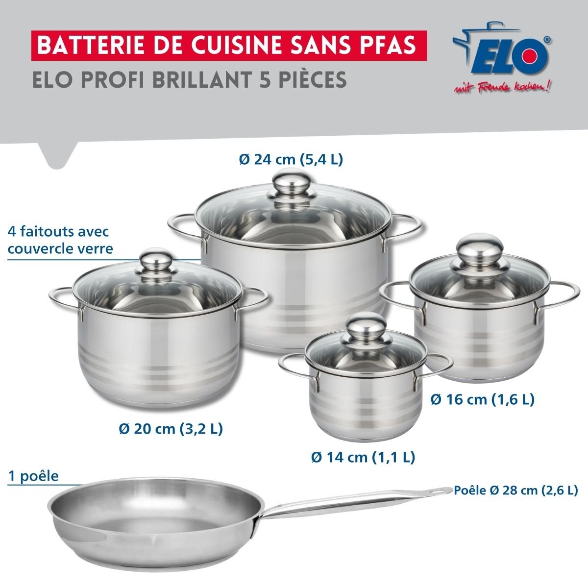 Batterie 1 poêle 28cm + 4 faitouts 14/16/20/24cm PROFI BRILLANT inox, ELO