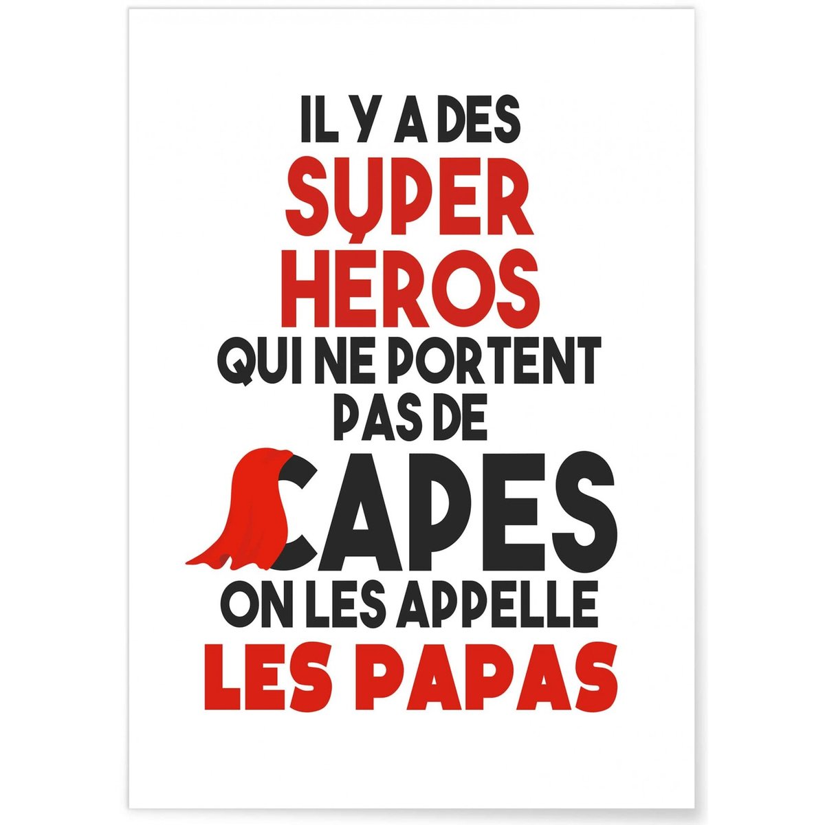 Affiche 'Papas Super Héros' blanc, L'AFFICHERIE
