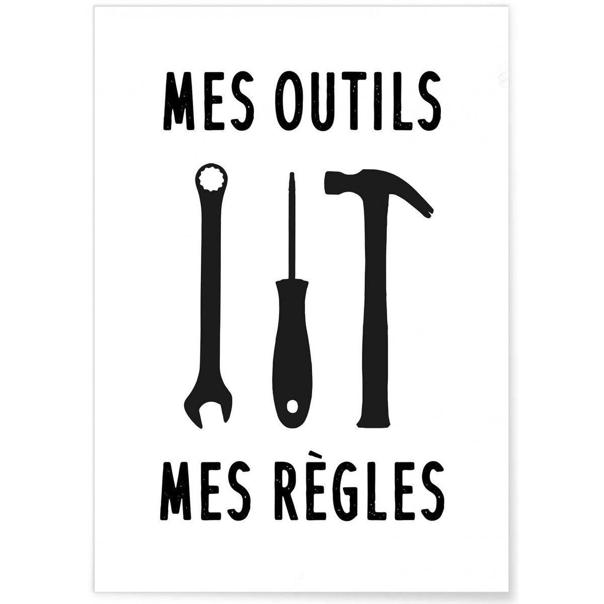 Affiche 'Mes outils - Mes règles' blanc, L'AFFICHERIE