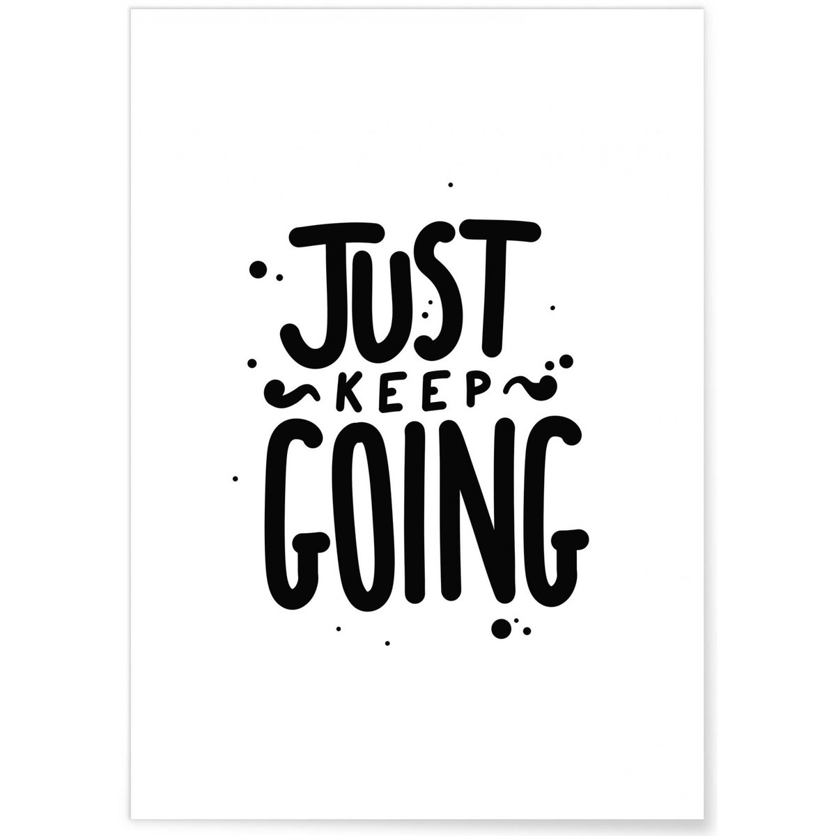 Affiche 'Just Keep Going' blanc, L'AFFICHERIE