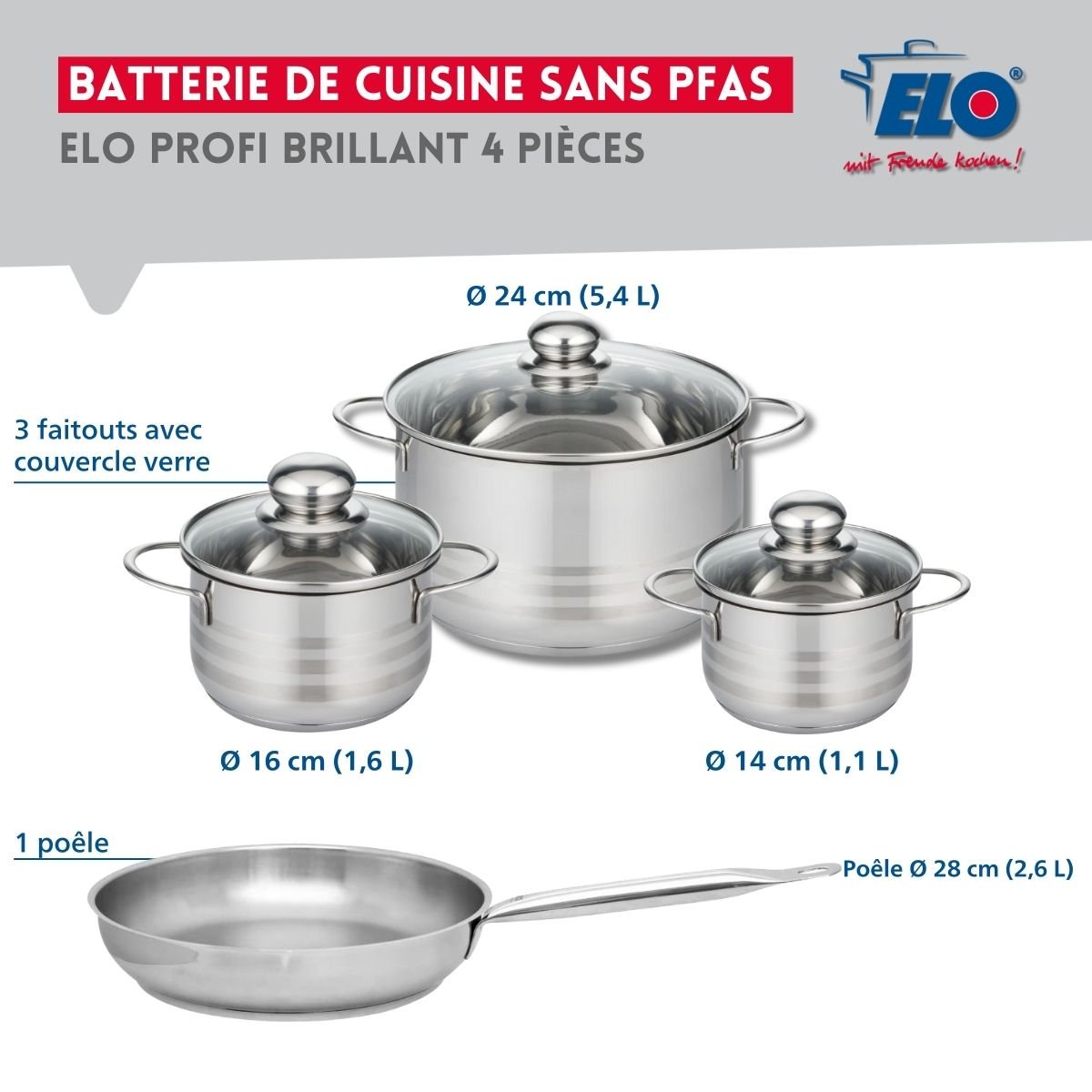 Batterie 1 poêle 28cm + 3 faitouts 14/16/24cm PROFI BRILLANT inox, ELO
