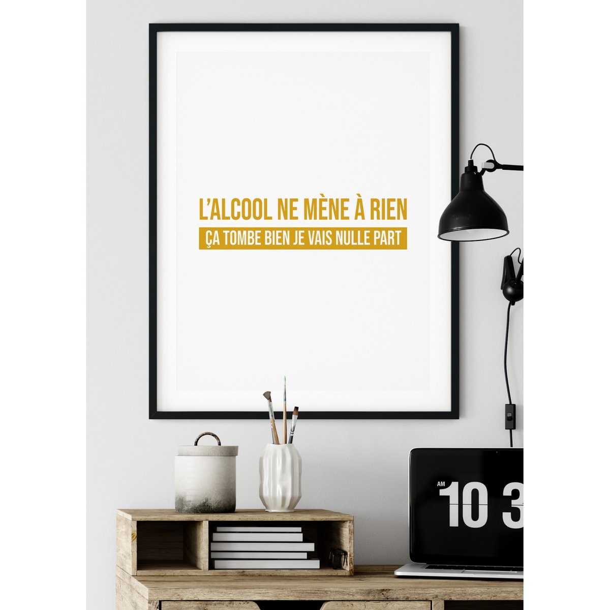 Affiche 'L'alcool ne mène à rien...' blanc, L'AFFICHERIE