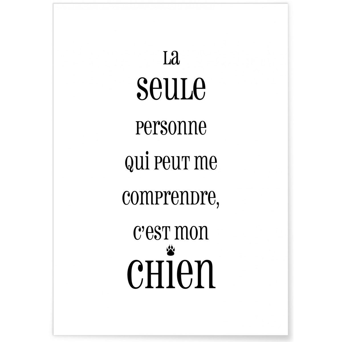 Affiche 'La seule personne qui peut me comprendre...' blanc, L'AFFICHERIE