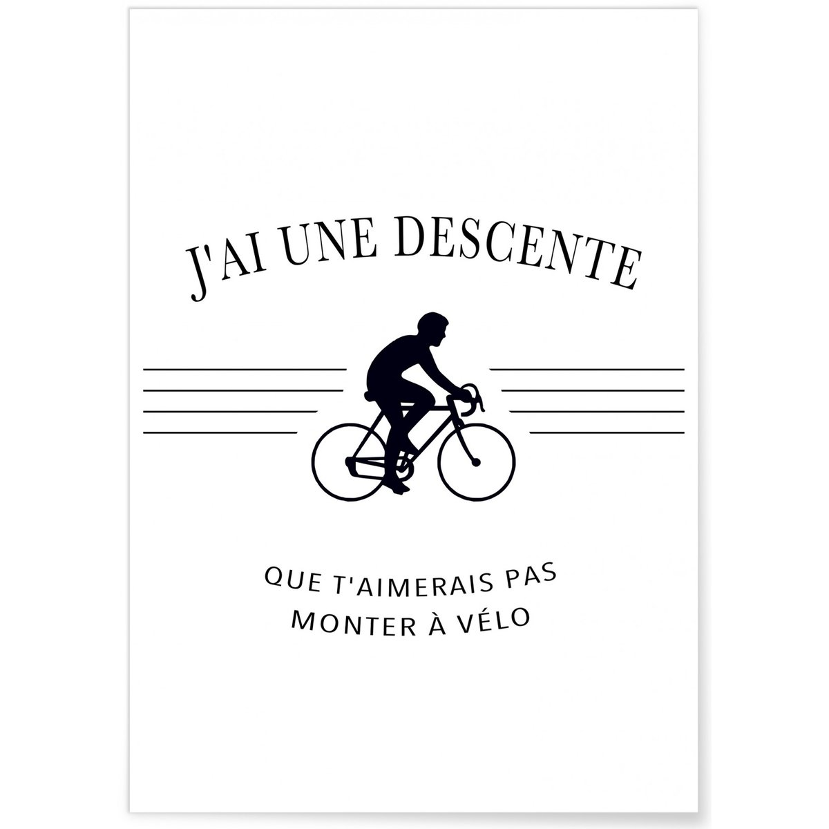 Affiche 'J'ai une descente...' blanc, L'AFFICHERIE