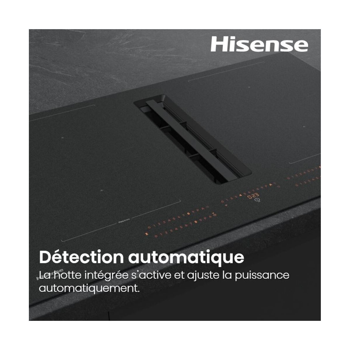 Plaque induction aspirante HEH8443BSRWF InfiniteMattGlass couleur unique, HISENSE