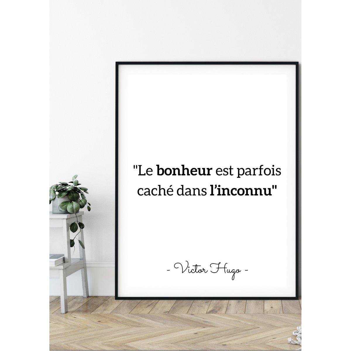 Affiche Victor Hugo 'Le bonheur...' blanc, L'AFFICHERIE