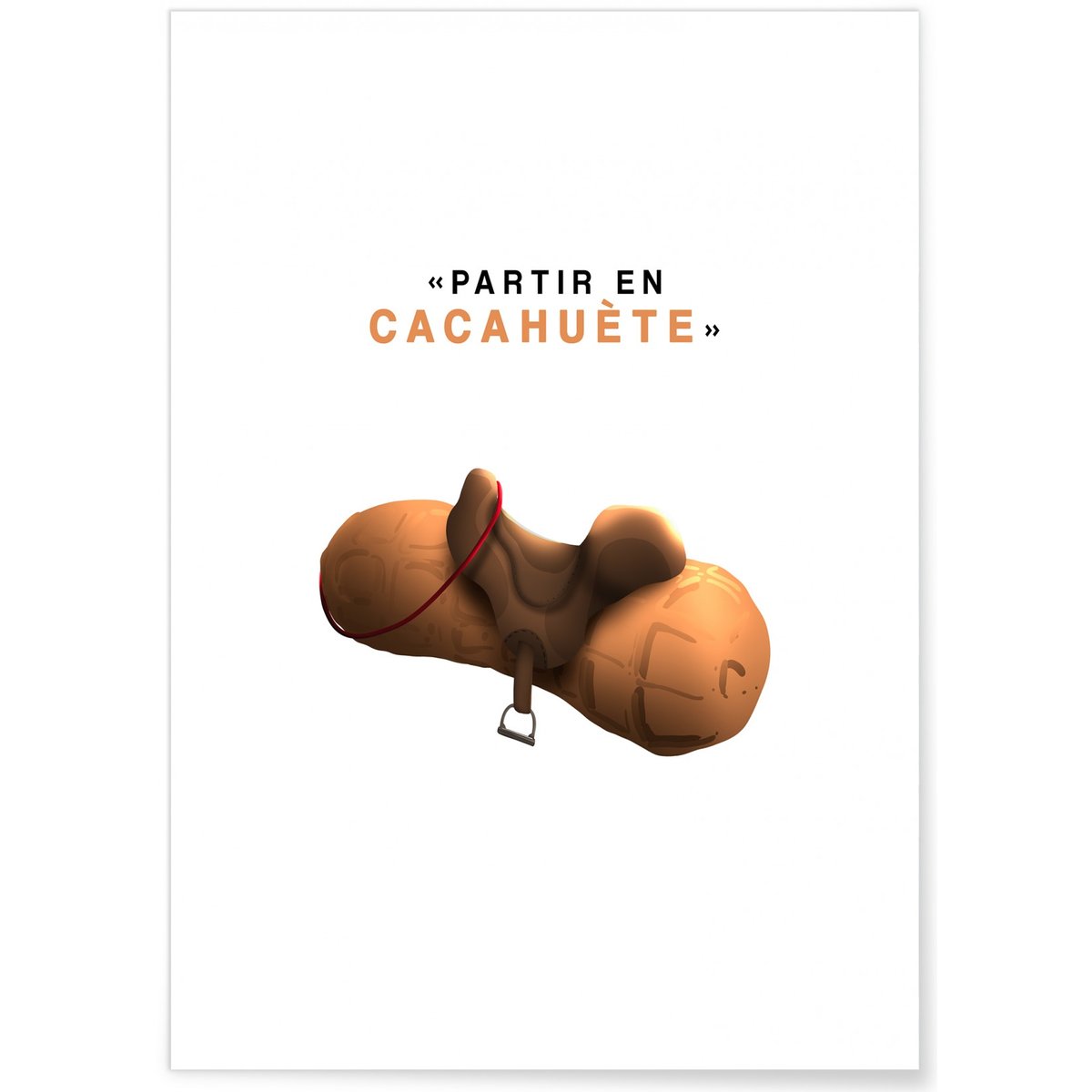 Affiche 'Partir en cacahuète' blanc, L'AFFICHERIE