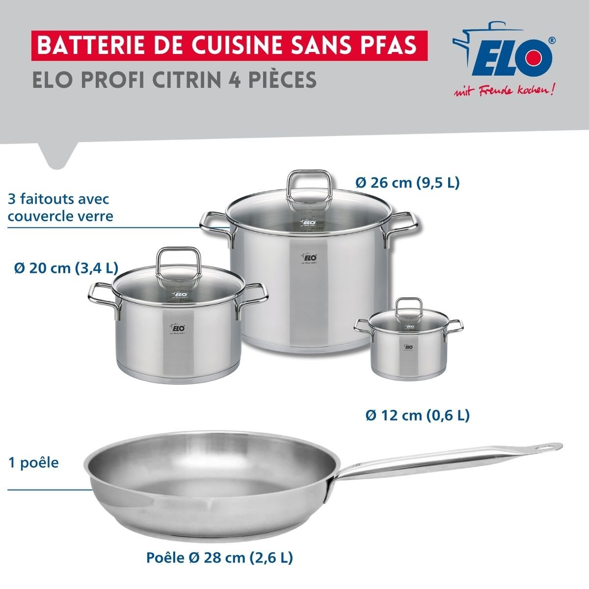 Batterie 1 poêle 28cm + 3 faitouts 12/20/26cm PROFI CITRIN inox, ELO
