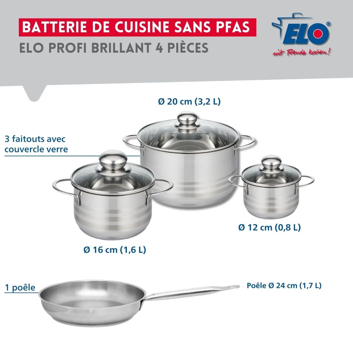 Batterie 1 poêle 24cm + 3 faitouts 12/16/20cm PROFI BRILLANT gris, ELO
