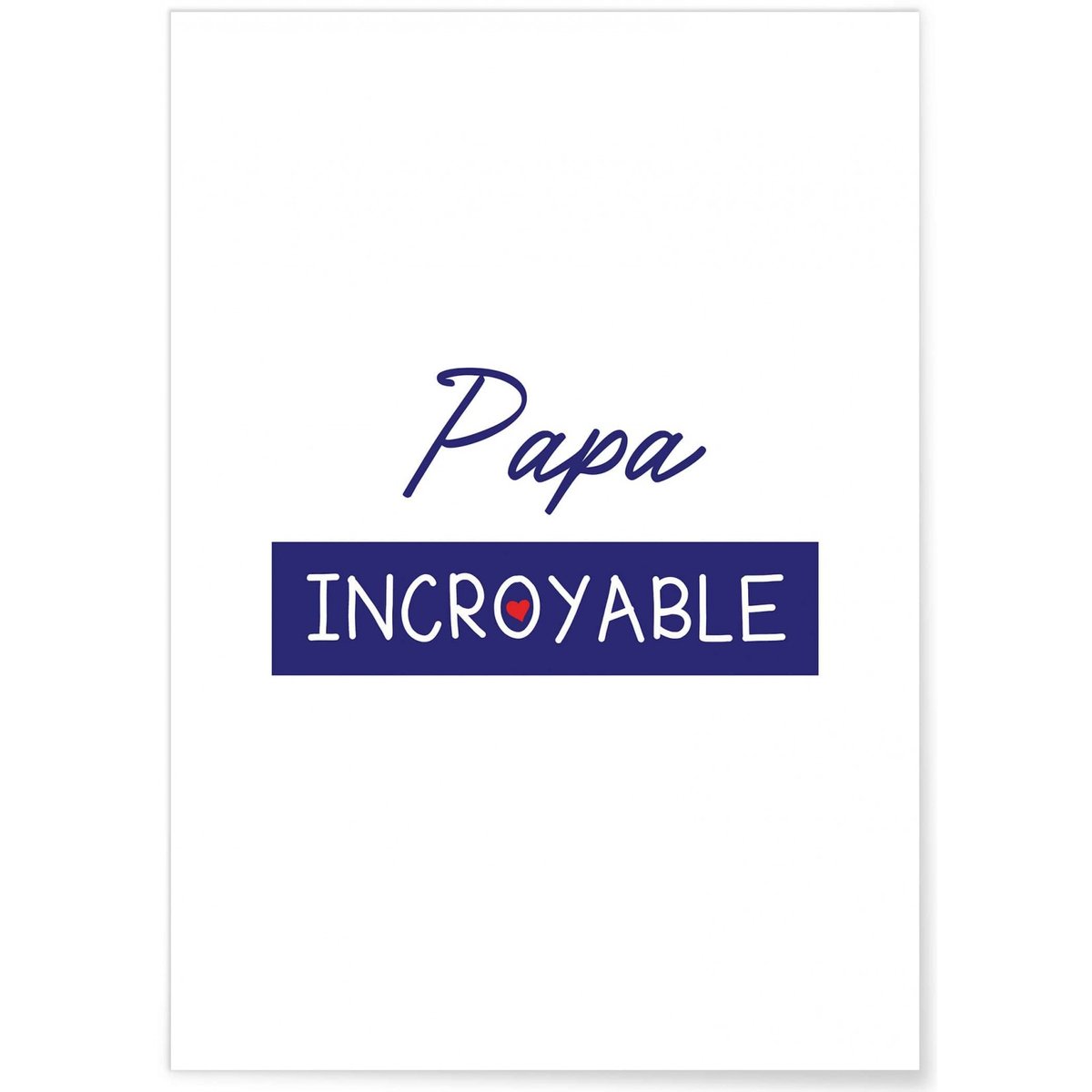 Affiche 'Papa Incroyable 2' blanc, L'AFFICHERIE
