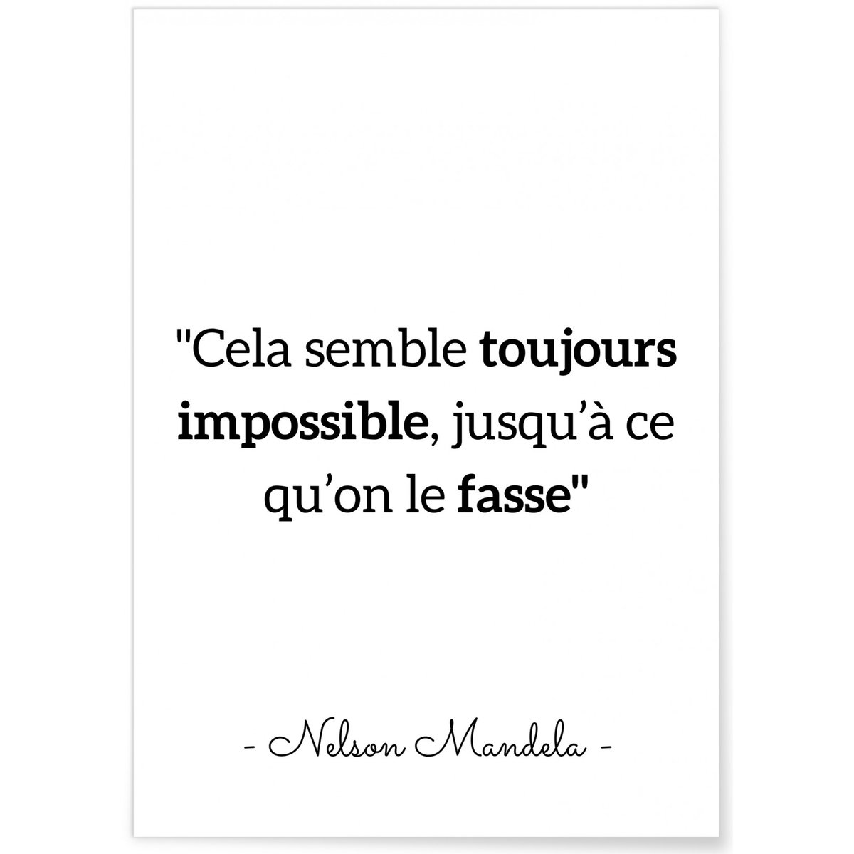 Affiche Mandela 'Cela semble toujours...' blanc, L'AFFICHERIE