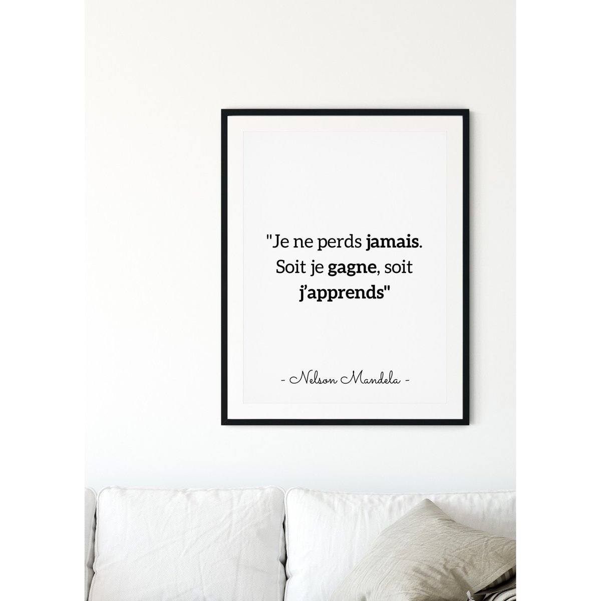 Affiche Mandela 'Je ne perds jamais...' blanc, L'AFFICHERIE