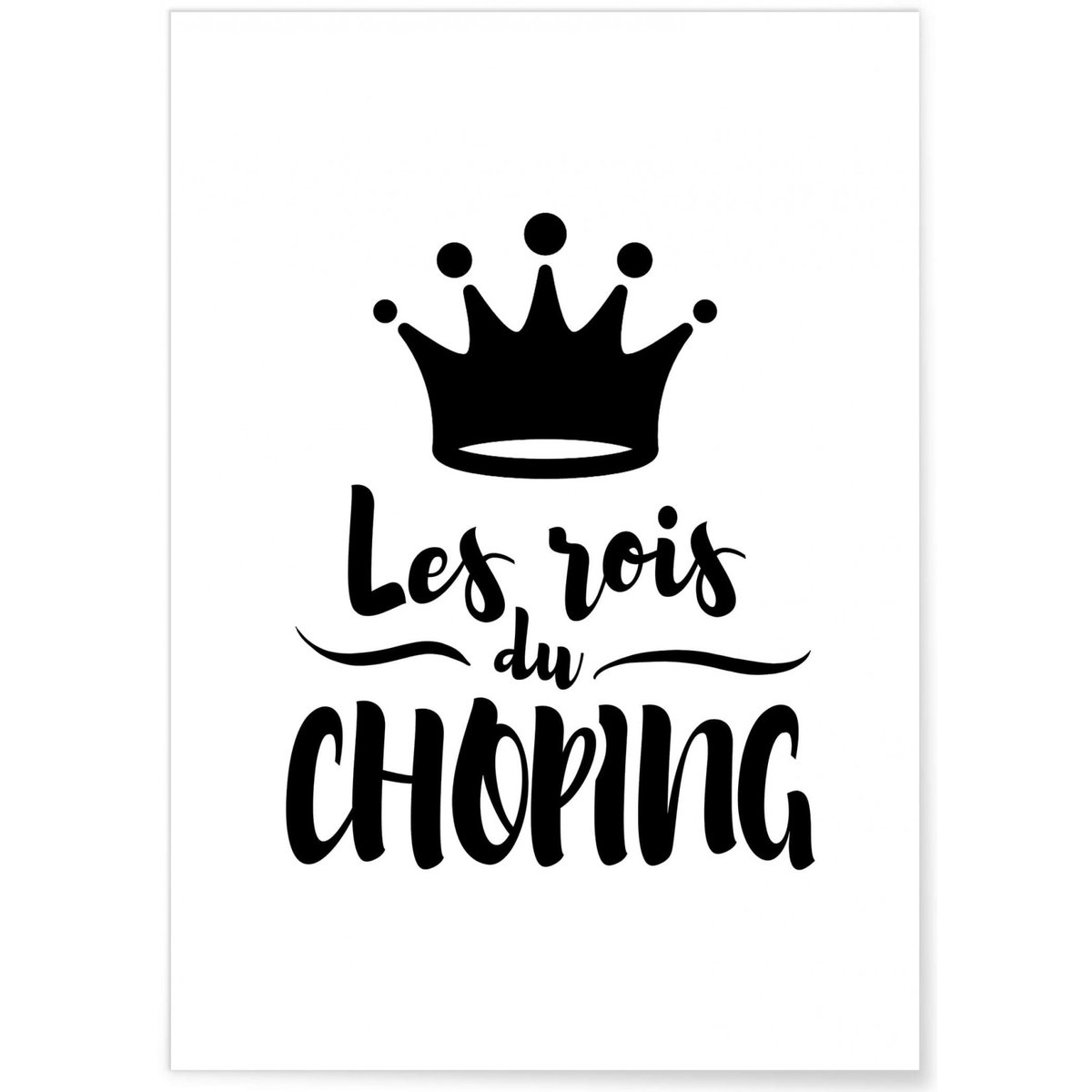 Affiche 'Les Rois du choping' blanc, L'AFFICHERIE