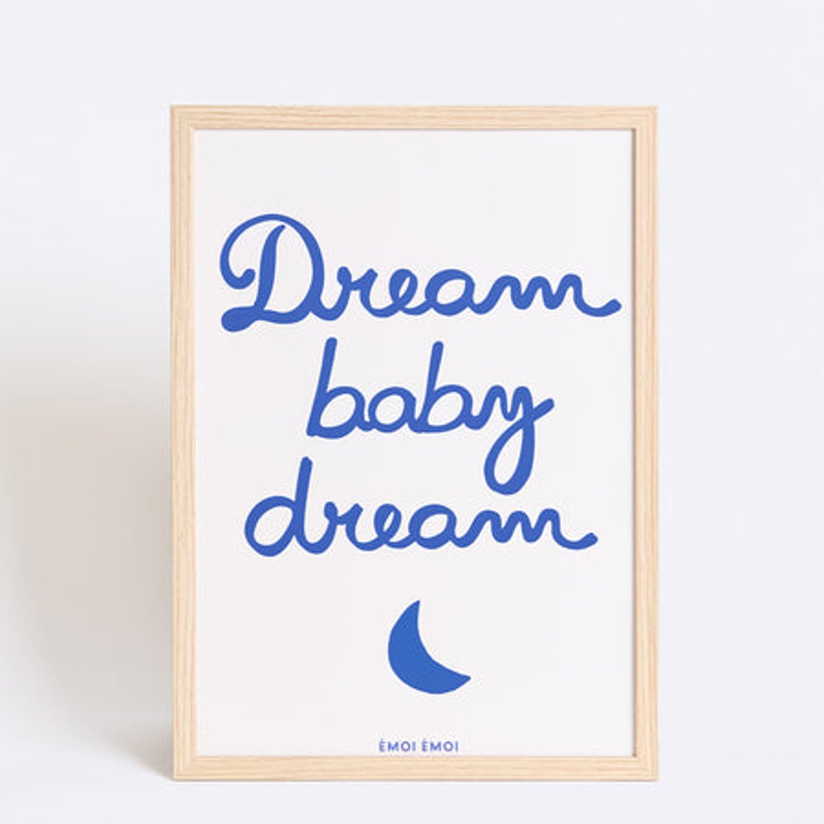 Affiche Dream baby dream blanc, EMOI EMOI