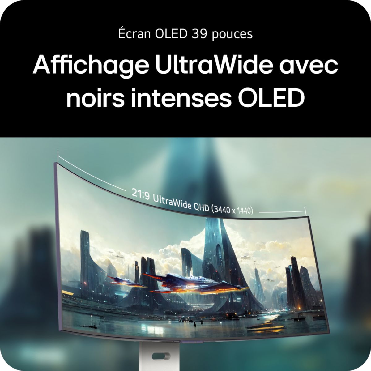 Ecran PC Gamer 39GX90SA UltraGear 39" Incurvé 800R WQHD 240Hz OLED HDR True Black 400 HDMI 2.1 FreeSync & G-Sync couleur unique, LG