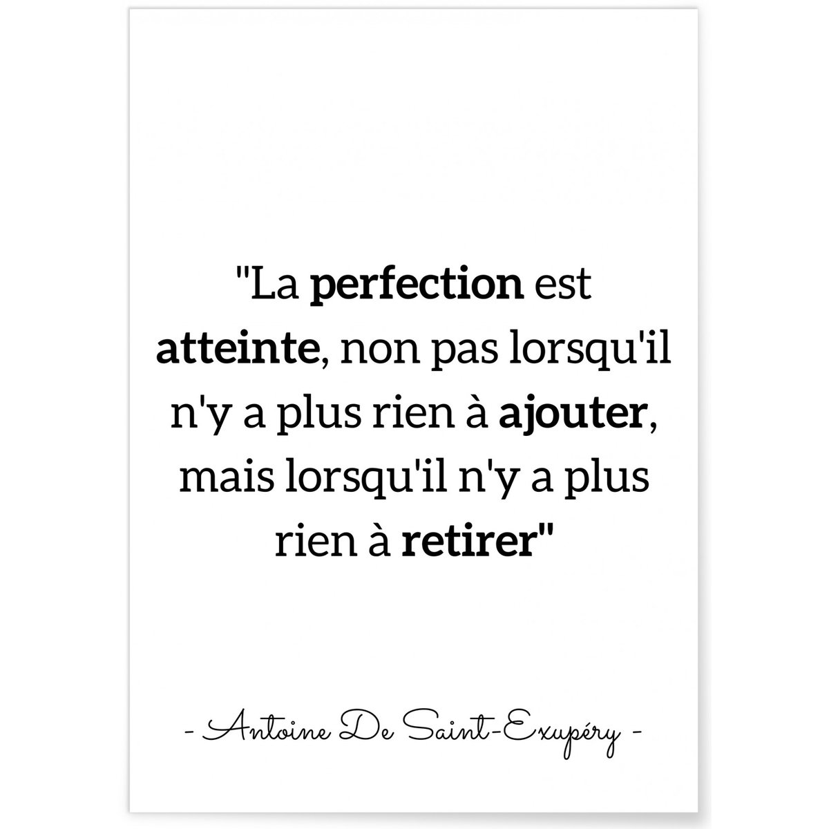 Affiche Antoine Saint-Exupéry : 'La perfection est atteinte...' blanc, L'AFFICHERIE