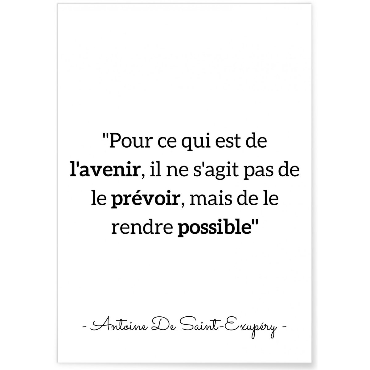Affiche Antoine Saint-Exupéry : 'Pour ce qui est de l'avenir...' blanc, L'AFFICHERIE