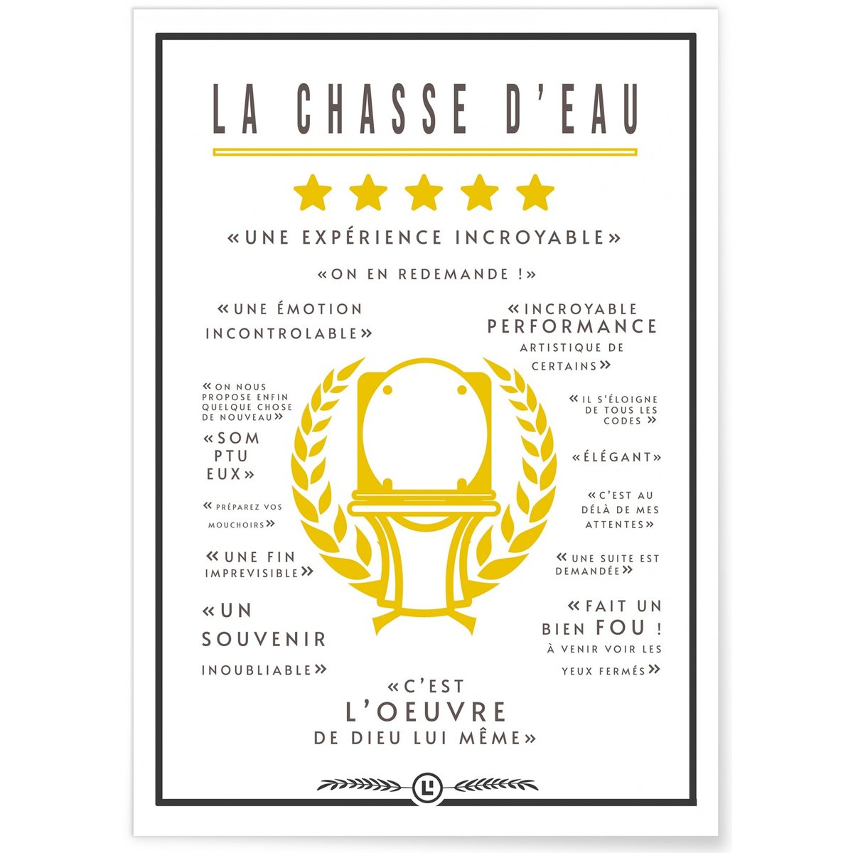 Affiche Toilettes : 'La Chasse d'Eau' blanc, L'AFFICHERIE