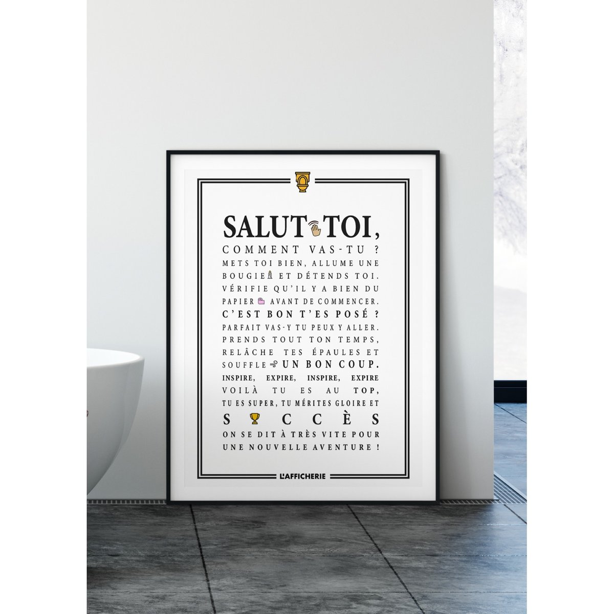 Affiche Toilettes : 'Salut toi...' blanc, L'AFFICHERIE