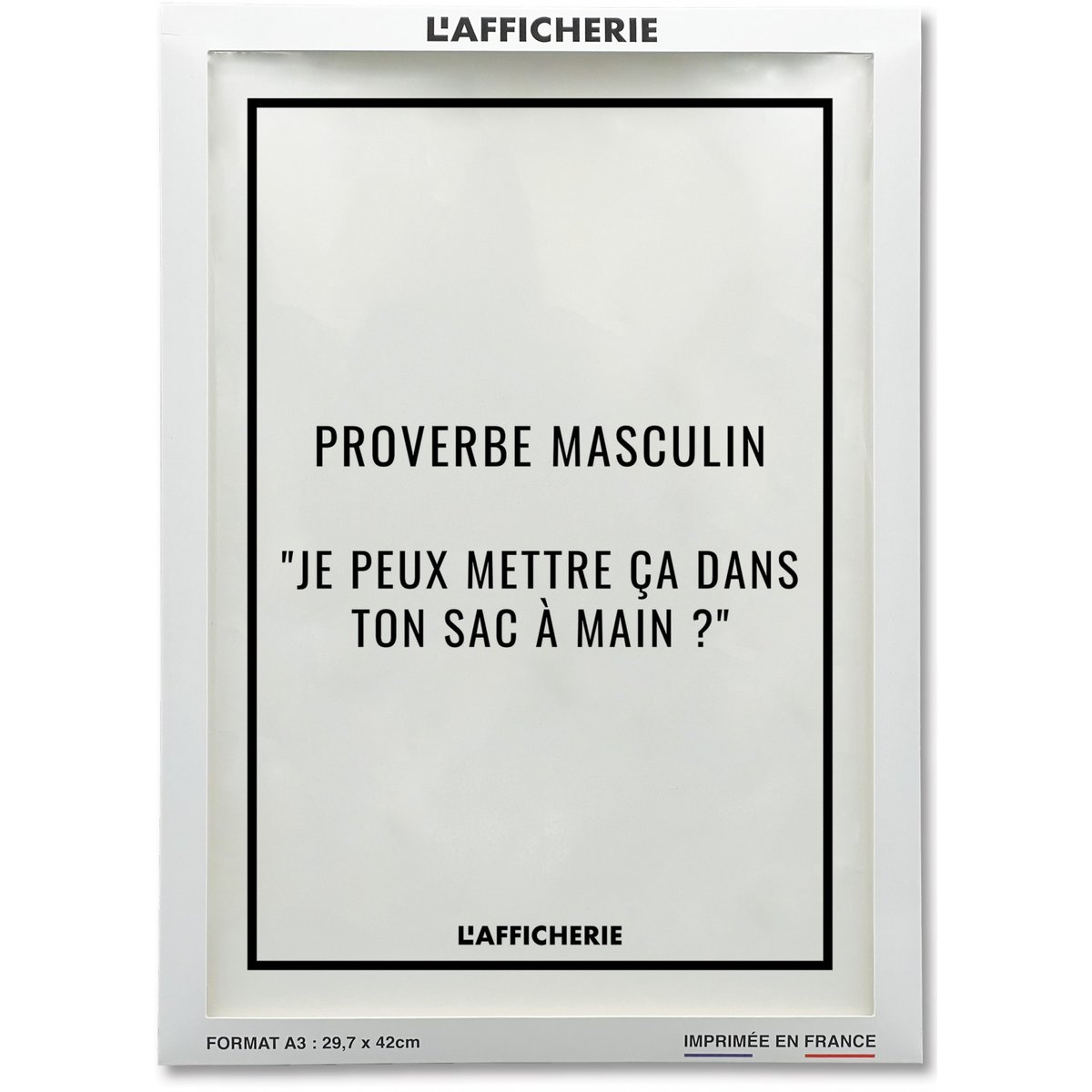 Affiche 'Proverbe masculin' blanc, L'AFFICHERIE