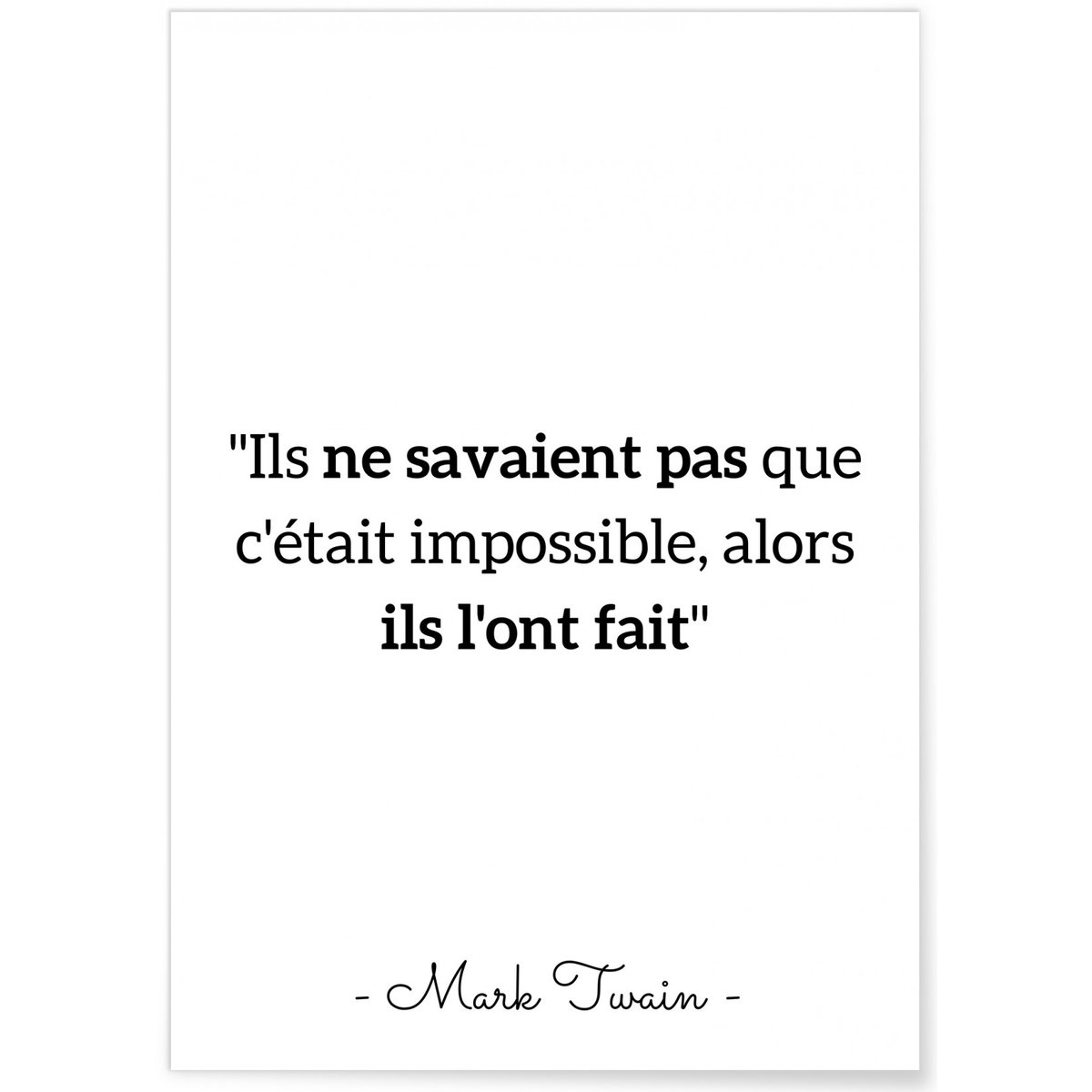 Affiche Mark Twain : 'Ils ne savaient pas...' blanc, L'AFFICHERIE