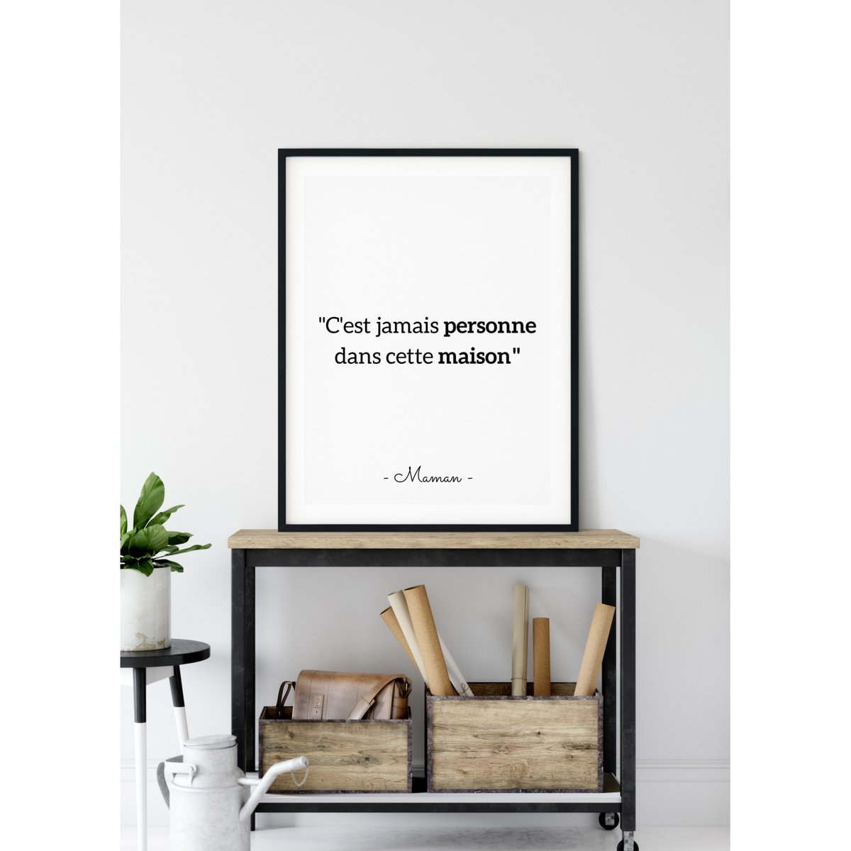 Affiche 'C'est jamais personne dans cette maison' blanc, L'AFFICHERIE