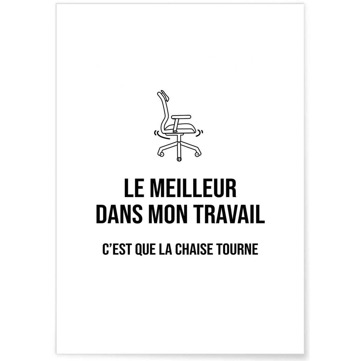 Affiche 'Le meilleur dans mon travail' blanc, L'AFFICHERIE