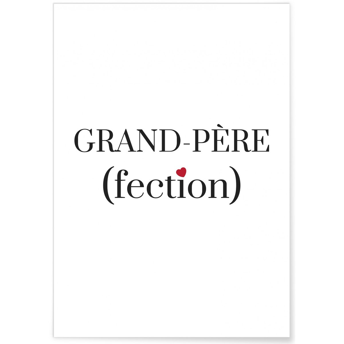 Affiche Grand-Père(fection) blanc, L'AFFICHERIE