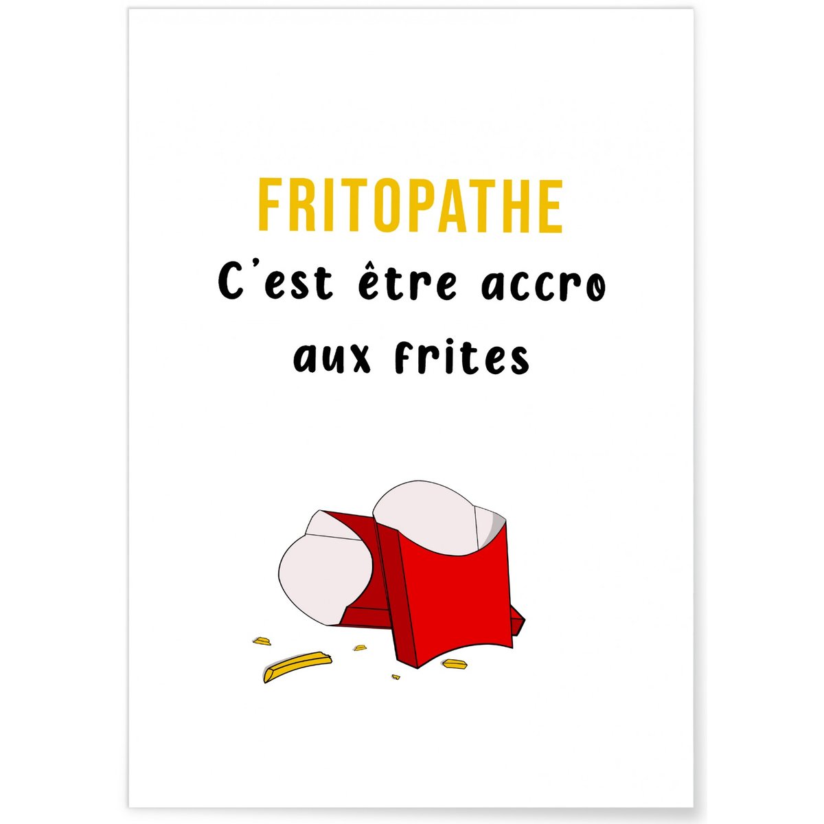 Affiche Fritopathe blanc, L'AFFICHERIE